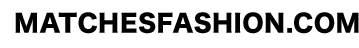 MATCHESFASHION.COM